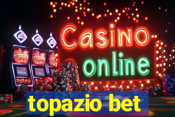 topazio bet