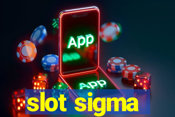 slot sigma