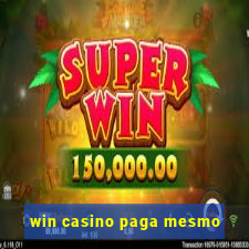 win casino paga mesmo