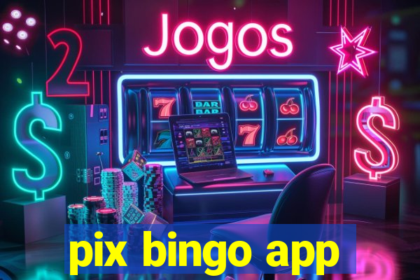 pix bingo app