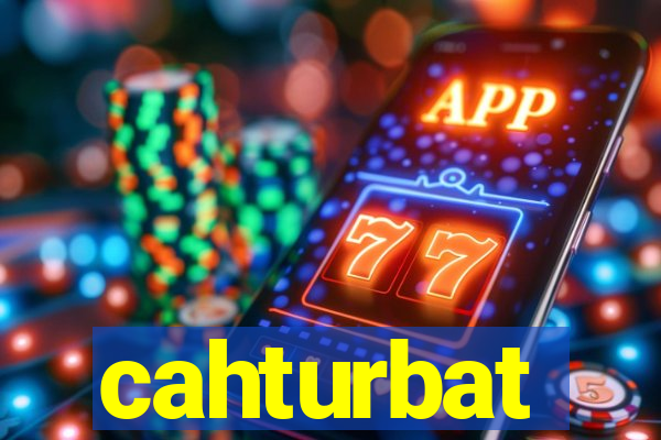 cahturbat