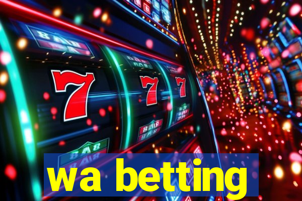 wa betting