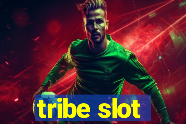 tribe slot