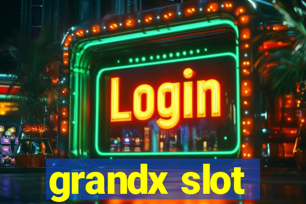 grandx slot