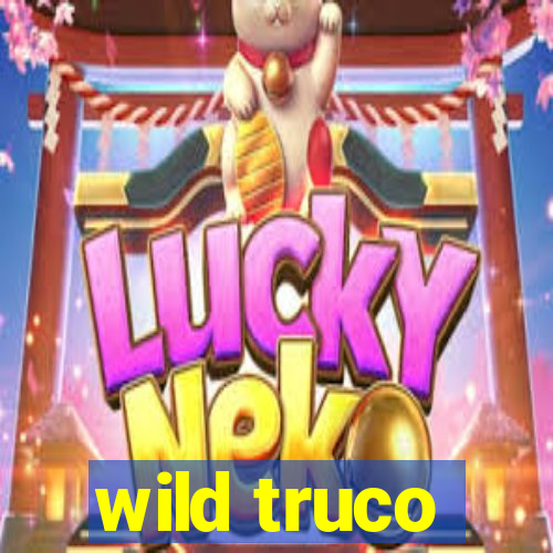 wild truco