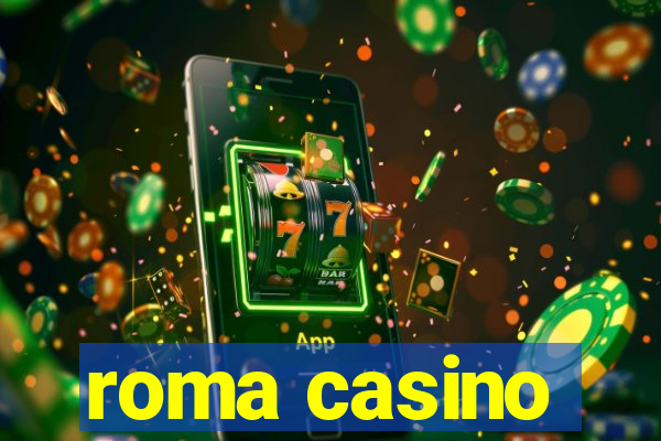 roma casino