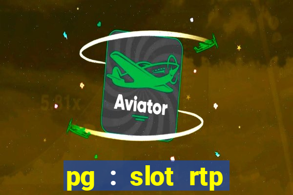 pg : slot rtp hacker site