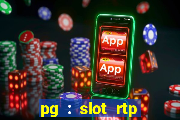 pg : slot rtp hacker site