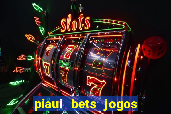 piauí bets jogos de hoje