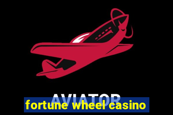 fortune wheel casino