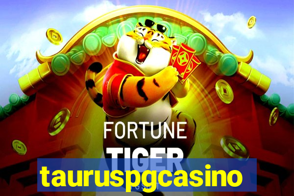 tauruspgcasino