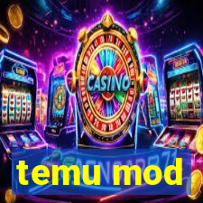 temu mod