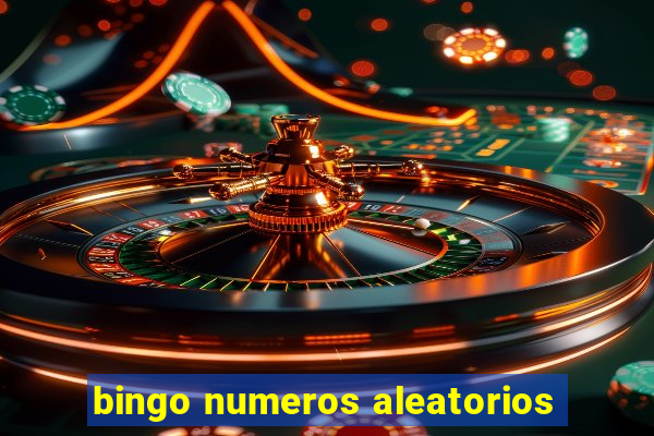 bingo numeros aleatorios