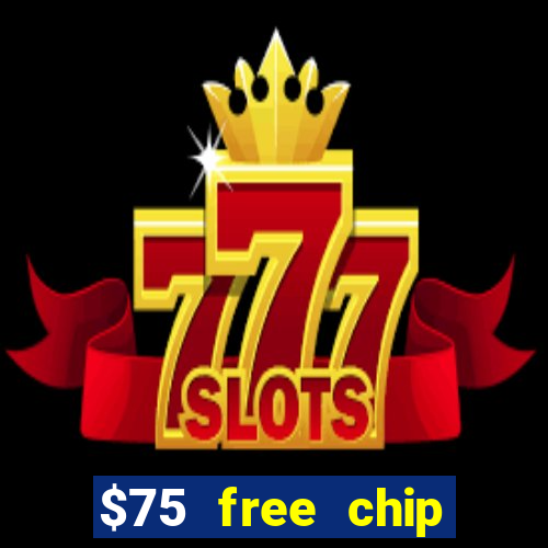 $75 free chip funclub casino