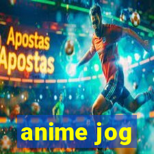 anime jog