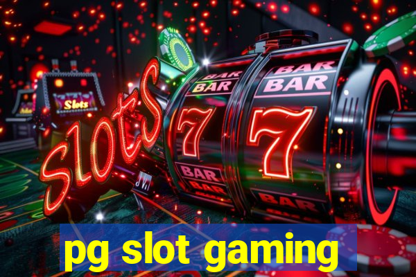 pg slot gaming