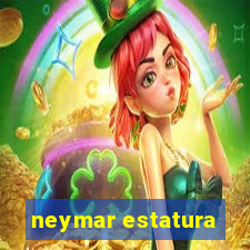 neymar estatura