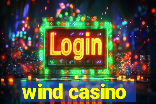 wind casino