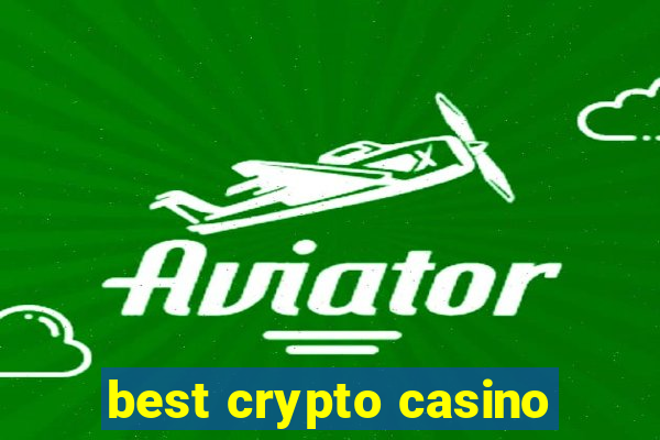 best crypto casino