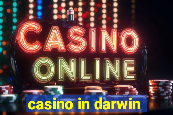 casino in darwin