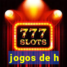 jogos de h