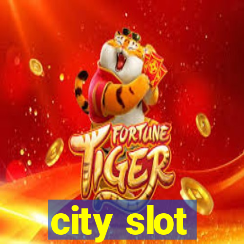 city slot