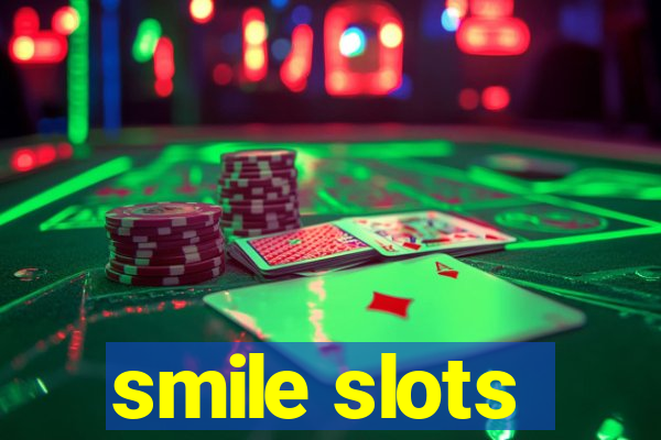 smile slots