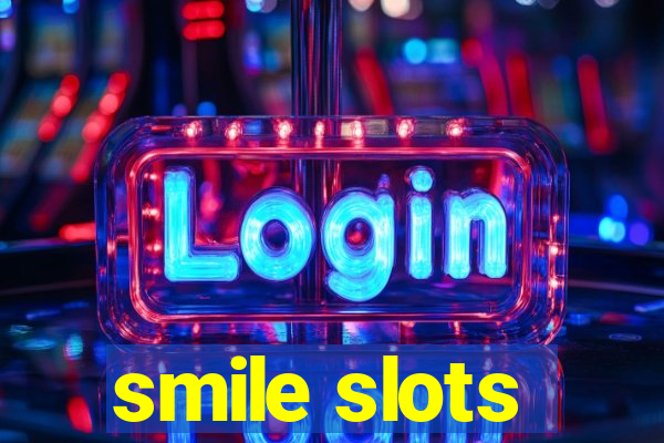 smile slots