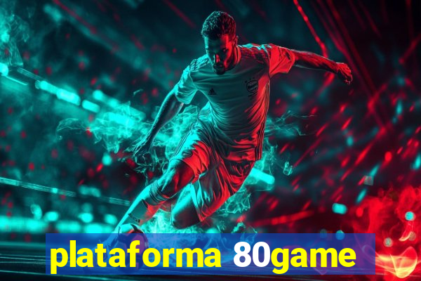 plataforma 80game