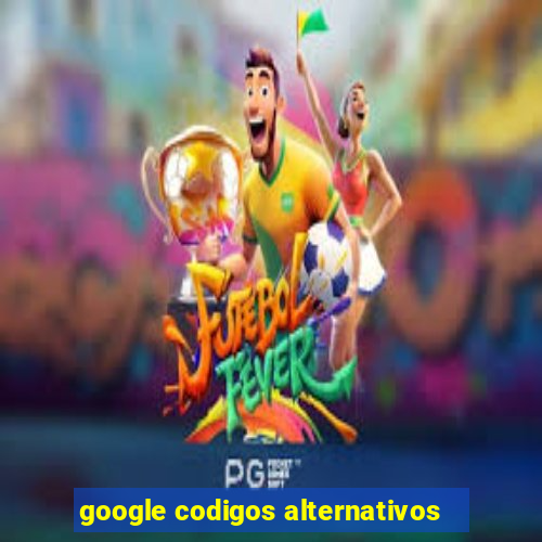 google codigos alternativos