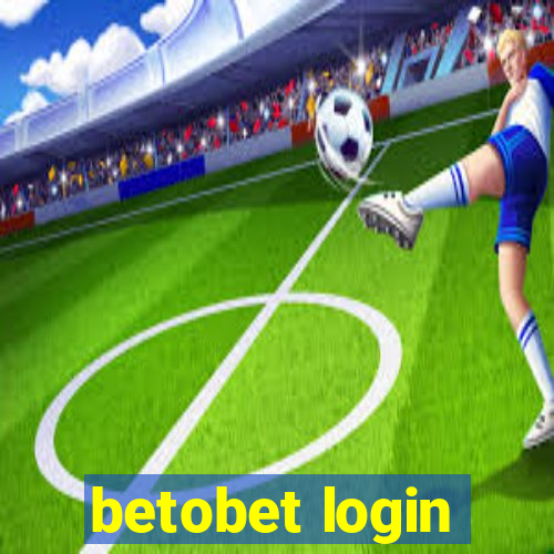 betobet login