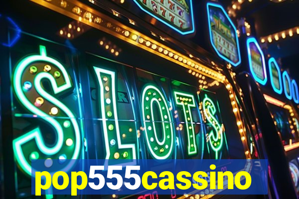 pop555cassino