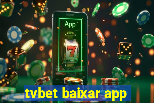 tvbet baixar app