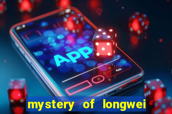 mystery of longwei slot gratis