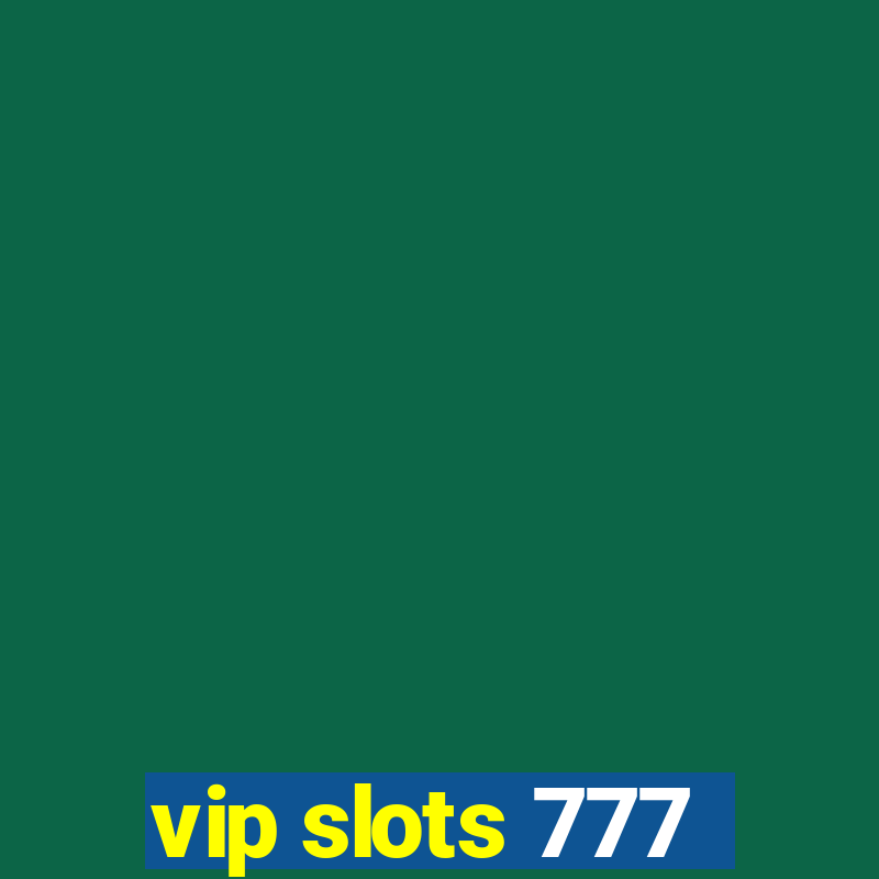 vip slots 777