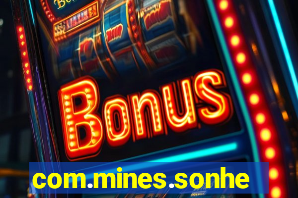 com.mines.sonhe.jogo