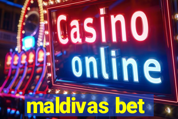 maldivas bet