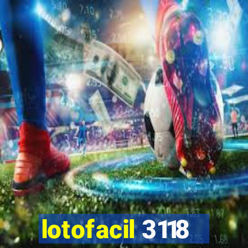 lotofacil 3118