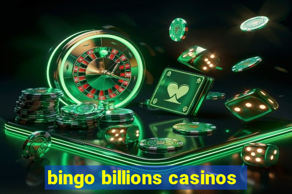 bingo billions casinos