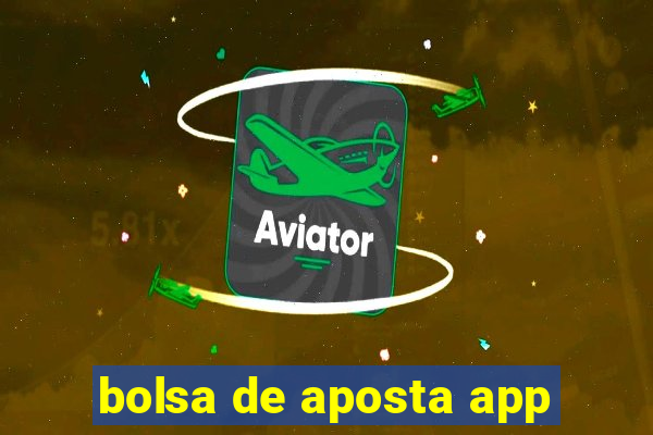 bolsa de aposta app