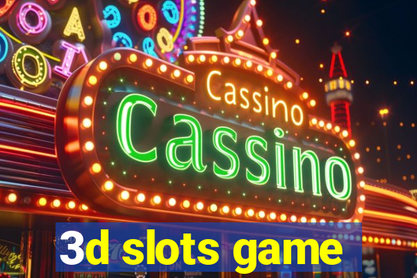 3d slots game