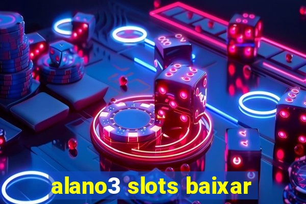 alano3 slots baixar