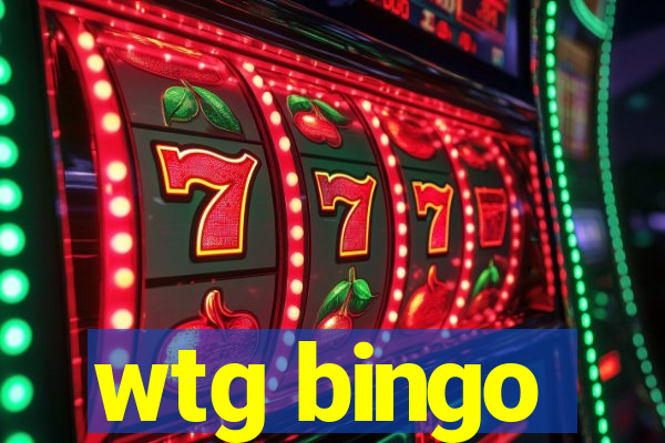 wtg bingo