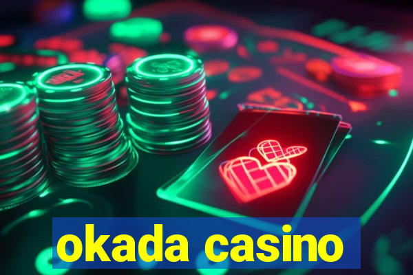 okada casino