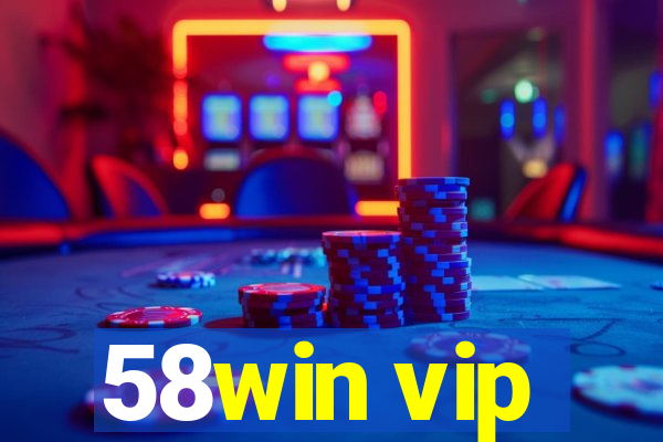 58win vip