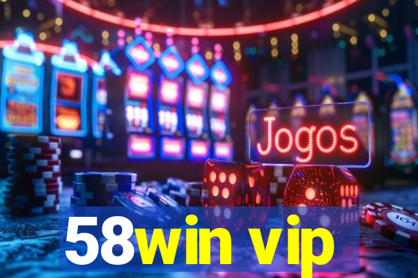 58win vip