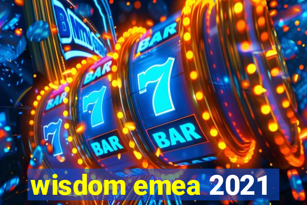 wisdom emea 2021