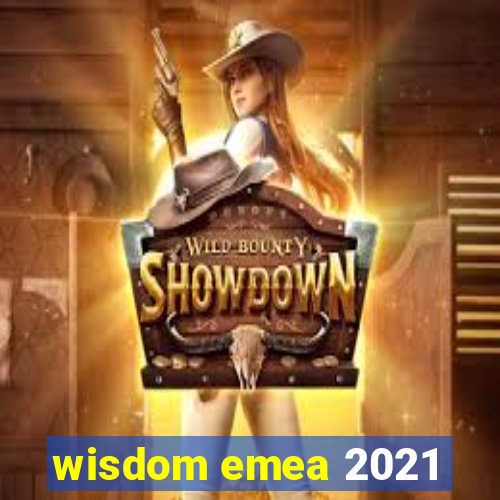 wisdom emea 2021