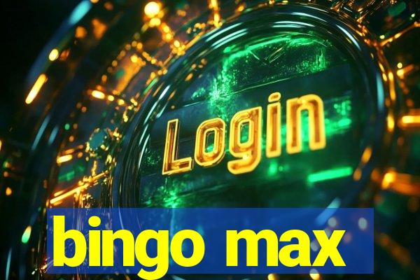 bingo max