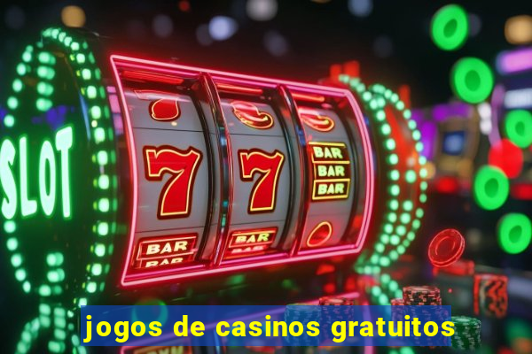 jogos de casinos gratuitos